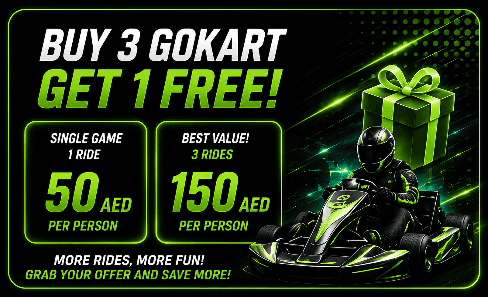 Buy 3 Go-Kart Get 1 Free